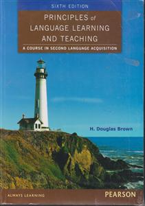 principles of language learning and teaching(پرینسیپلز اف لنگویج لرنینگ اند تیچینگ