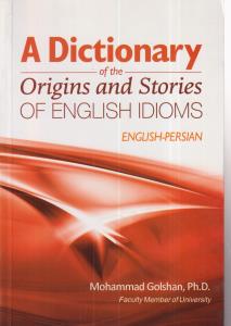 A dictionary of the origins and stories of english idioms