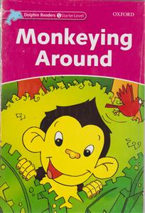 monkeying around دلفین