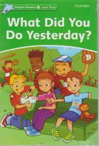 what did you do yesterday دیروز چیکارکردیدلفین