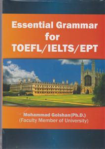 essential grammar for toefl. ielts .ept گرامر ضروری برای تافل آیلتس ای پی تی