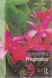 understanding pragmatics آندرستندینگ پرگمتیس