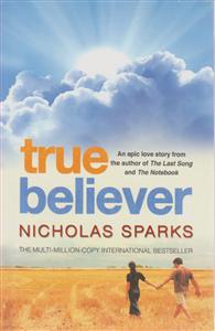 True Believer/full textرمان معتقد واقعی(اسپارکس)