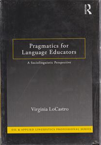 pragmatics for language educators پرگماتیکس فور لنگوییج