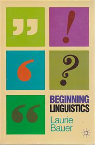 beginning linguistics بگینینگ لینگو ئیستیکس