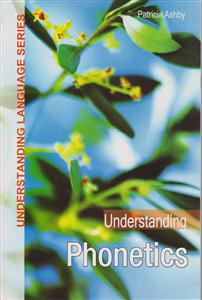 understanding phonetics آندرستندینگ فونتیکس 