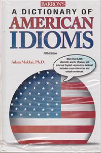 a dictionary of american idioms دیکشنری امریکن ادیمز