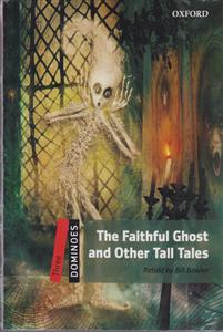 the faithful ghoat and other tall talesداستان روح وفادار