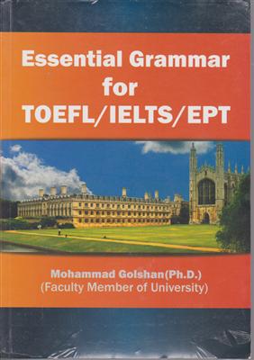 essential gramer for toefl/ielts/eptگرامر ضروری برای تافل آیلتس ای پی تی